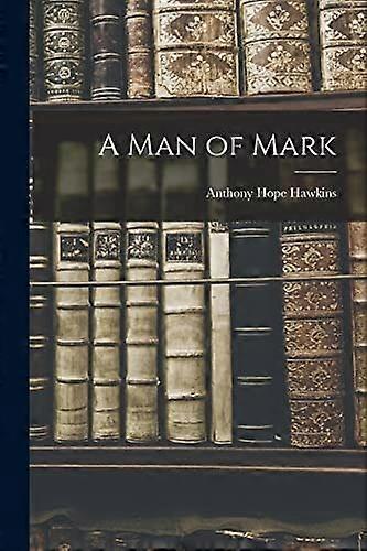 A man of mark