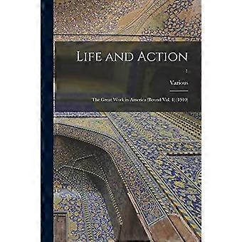 Life And Action The Great Work In America Bound Vol. 1 1910 1 - Creative Media Partners LLC - Paperback - en Book
