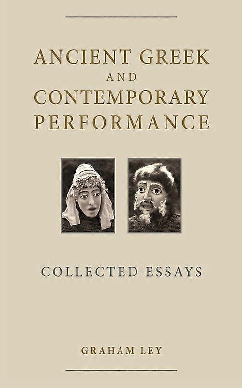 Ancient Greek And Contemporary Performance