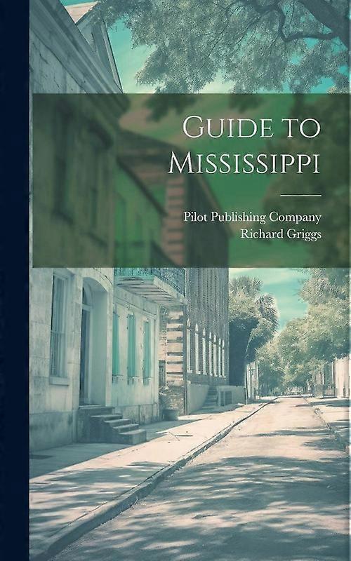 Guide To Mississippi