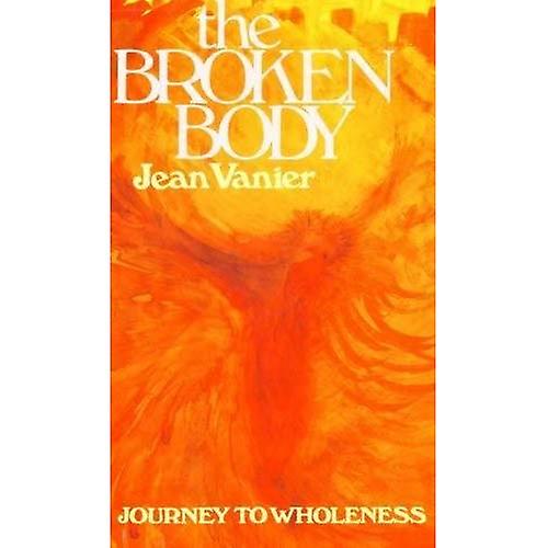 Ødelagt kroppen: Reise til helhet