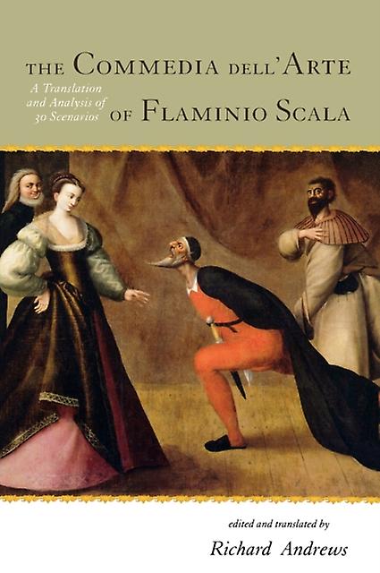 The Commedia Dellarte Of Flaminio Scala Paperback Book
