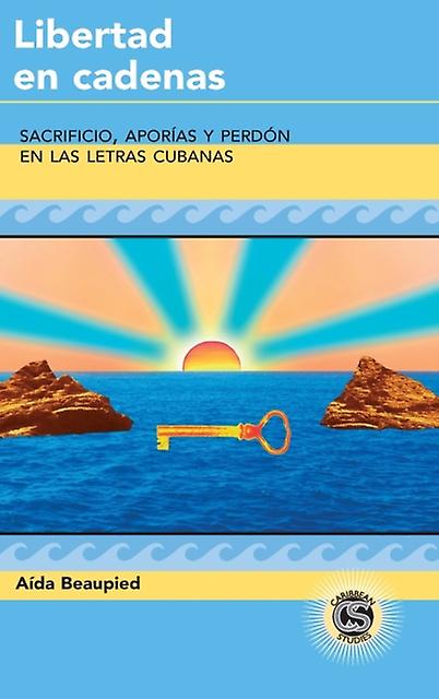 Libertad En Cadenas by Aida Beaupied Hardback Book