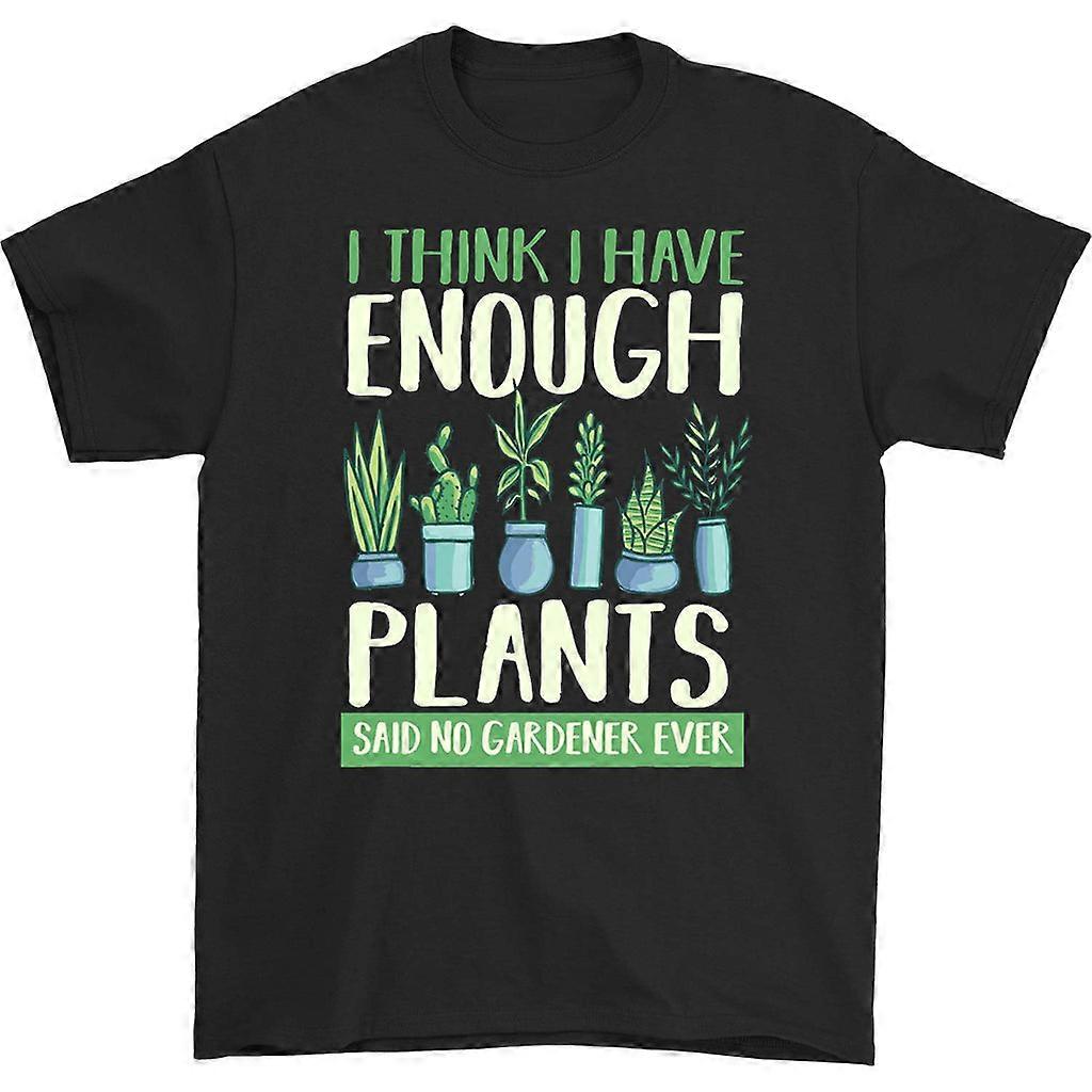 I Think I Have Enough Plants T-shirt