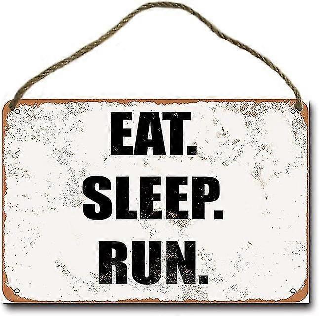 Comer. Dormir. Correr. Retro pendurado sinal de metal 8x12 polegadas OU 12x16 polegadasPor modo Lomall 2446