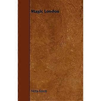 Magic London - Netta Syrett