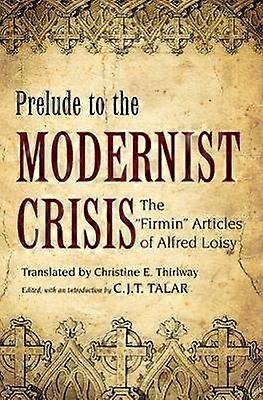 Prelude to the Modernist Crisis