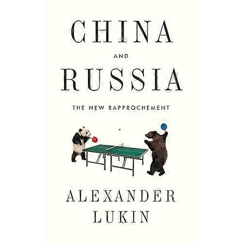 Chine et Russie : le nouveau rapprochement