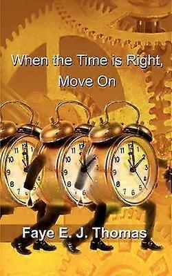 Cuando sea el momento adecuado, sigue adelante