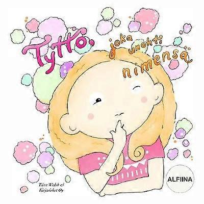 Tyttö joka unohti nimensä ALFIINA