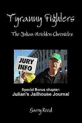 Tyranny Fighters: the Julian Heicklen Chronicles