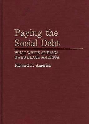Paying the Social Debt