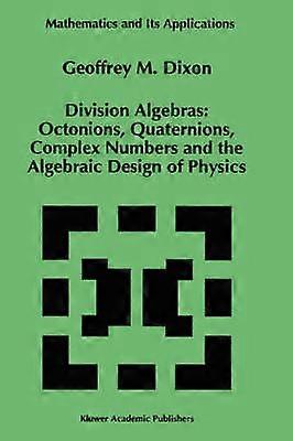 Division Algebras: