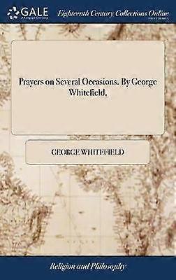 Prayers on Several Occasions By George Whitefield