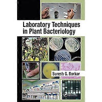 Laboratory Techniques in Plant Bacteriology