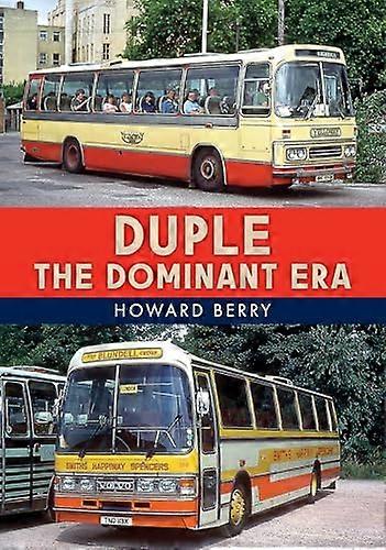 Duple The Dominant Era
