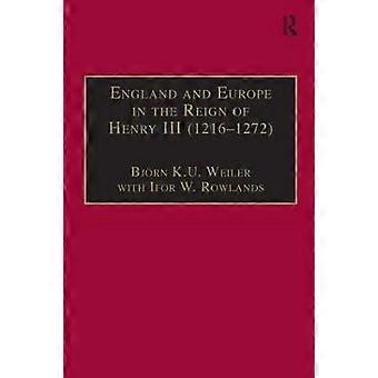England and Europe in the Reign of Henry III (1216â1272)