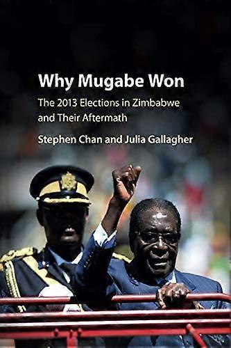 Why Mugabe Won - Stephen Chan - Paperback - en Book