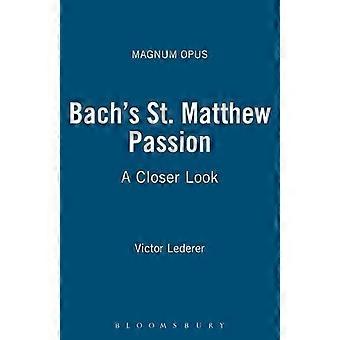 Paixão Segundo São Mateus de Bach - Victor Lederer