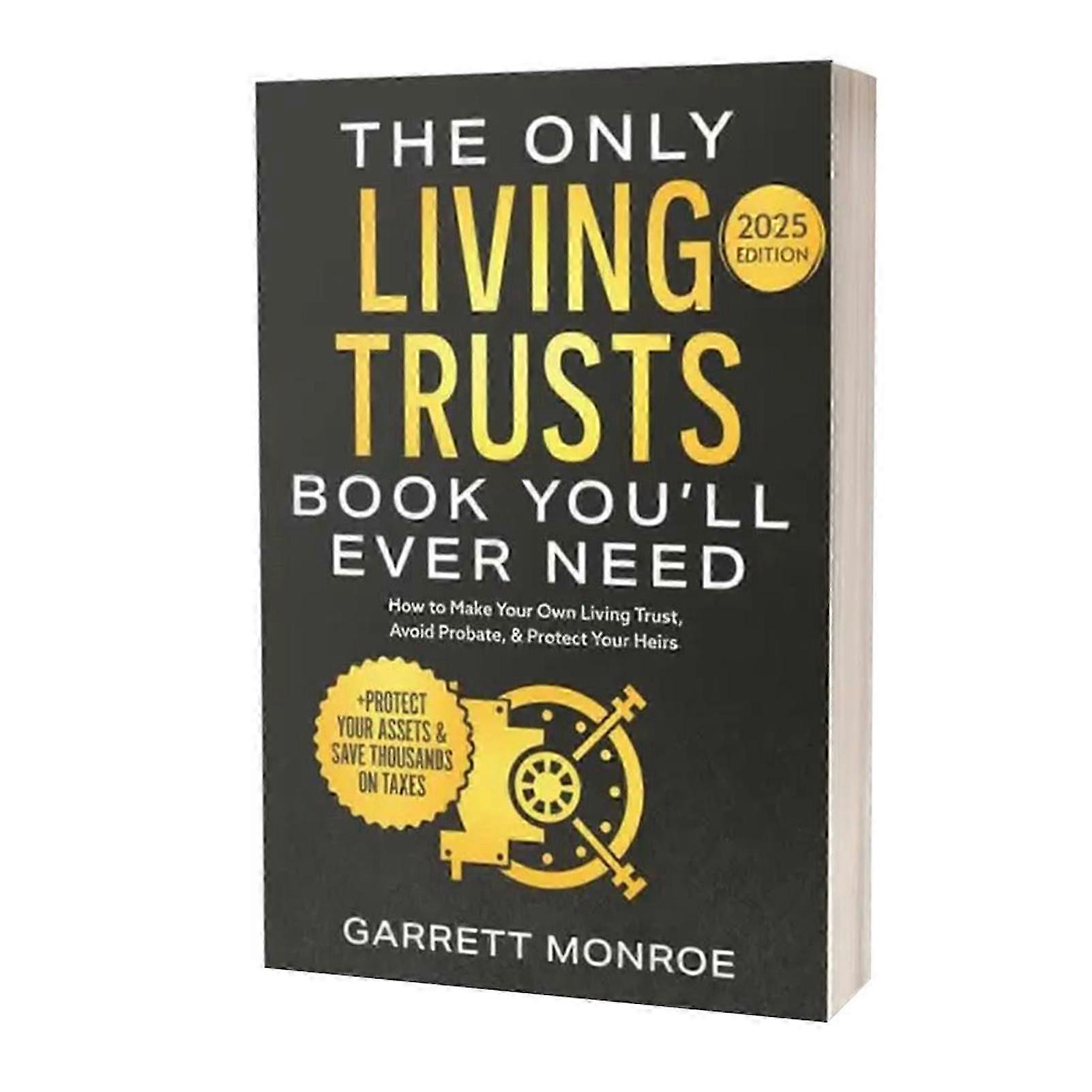 25-26 The Only Living Trusts Book Planner: Create Your Trust, Avoid Probate, Protect Assets & Save Taxes - Wealth Strategy Guide