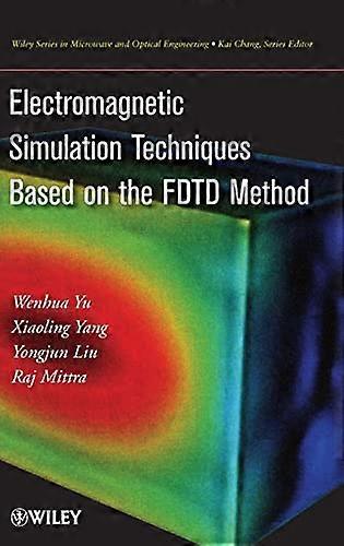 Electromagnetic Simulation Techniques Based on the FDTD Method