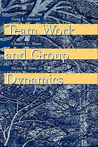 Team Work and Group Dynamics