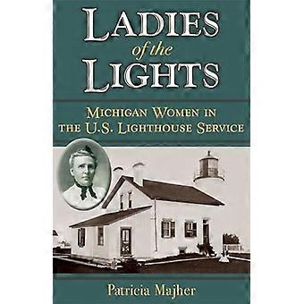 Damen der Lichter: Michigan Frauen in den US Leuchtturm-Service