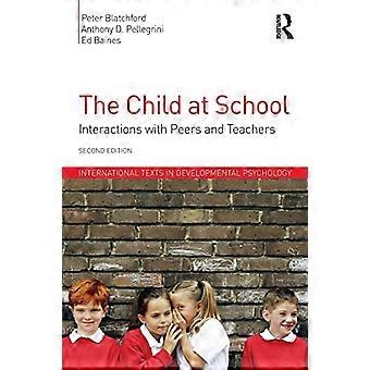 The Child at School (International Texts in Developmental Psychology)