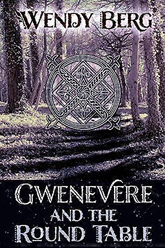 Gwenevere and the Round Table