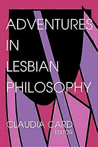 Adventures in Lesbian Philosophy