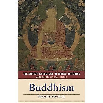 Nortonin maailmanuskontojen antologia: buddhalaisuus