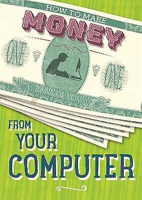 How to Make Money from Your Computer