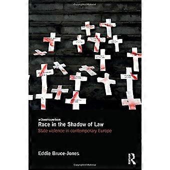 Race in the shadow of law state violence in contemporary europe