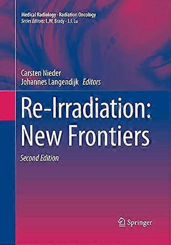 Re Irradiation New Frontiers