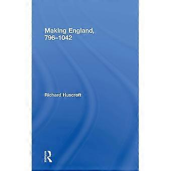 A Formação da Inglaterra 796-1042 - Richard Huscroft - Capa Dura - Livro em Inglês - História