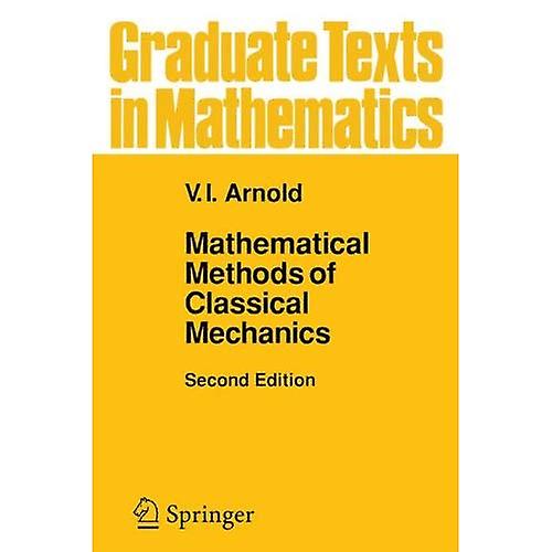 Mathematische Methoden der klassischen Mechanik (Graduate Texte in der Mathematik)