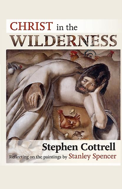 Christ In The Wilderness by Stephen Cottrell Paperback Book