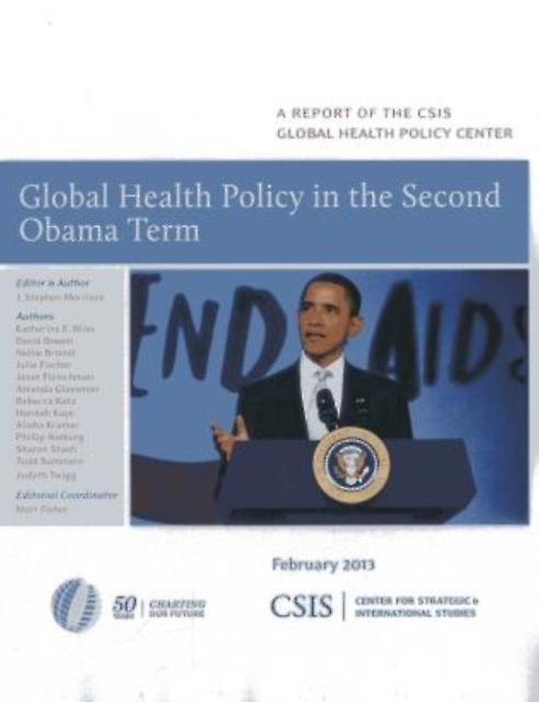 Global Health Policy In The Second Obama Term Paperback Book