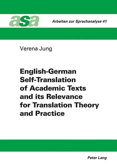 Englishgerman Selftranslation Of Academic Texts And Its Relevance For Translatio