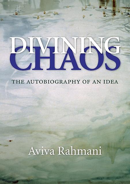 Divining Chaos by Aviva Rahmani Paperback
