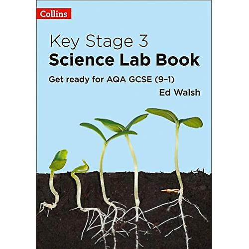 Key Stage 3 Science Lab Book: Get ready for AQA GCSE (9-1)