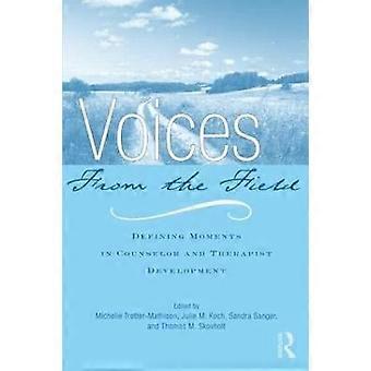 Voices from the Field