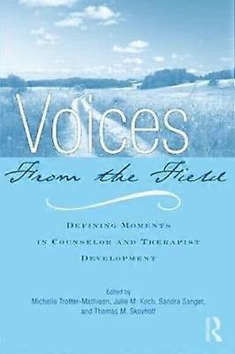 Voices from the Field