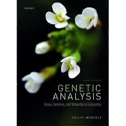 Genetic Analysis: Genes, Genomes, and Networks in Eukaryotes