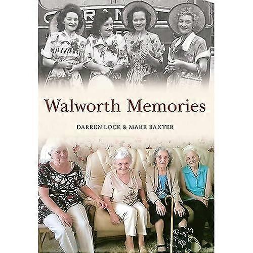 Walworth Memories