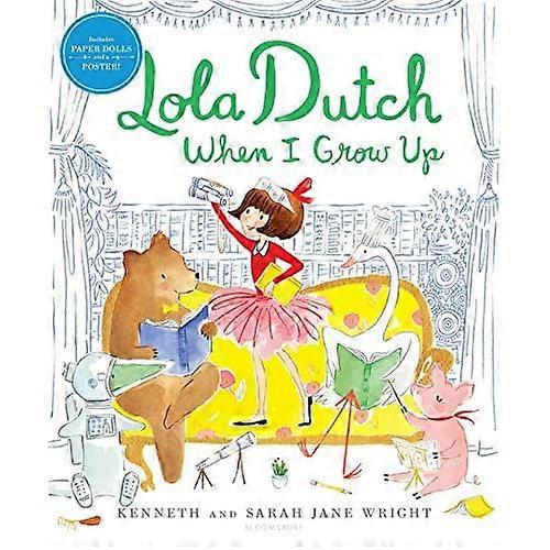 Lola Dutch When I Grow Up
