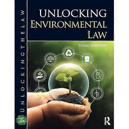 Unlocking Environmental Law (Unlocking the Law)
