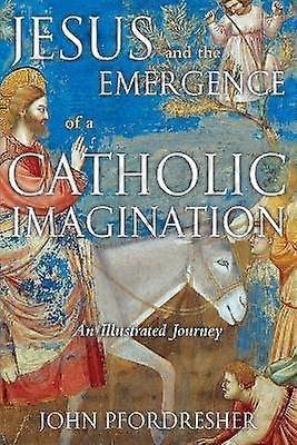 Jésus et l'émergence d'un imaginaire catholique