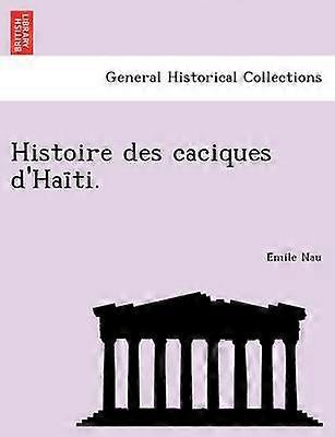 Histoire des caciques d'Hati