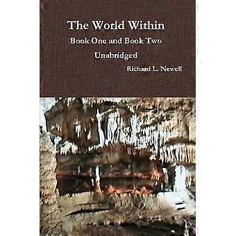 The World Within Book One and Book Two: Unabridged